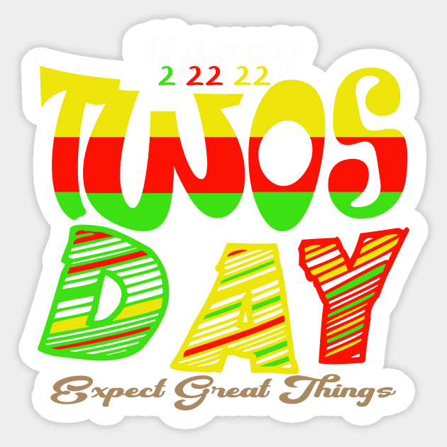 happy twosday 2/22/22 expert great things Sticker by stylechoc